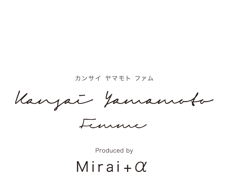 KANSAI YAMAMOTO FEMME　カンサイヤマモトファム Produced by Mirai+α